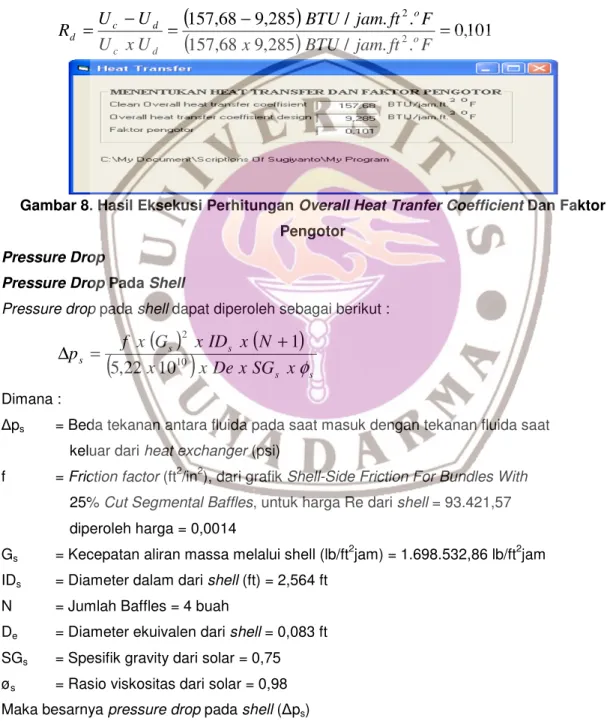 Gambar 8. Hasil Eksekusi Perhitungan Overall Heat Tranfer Coefficient Dan Faktor  Pengotor 