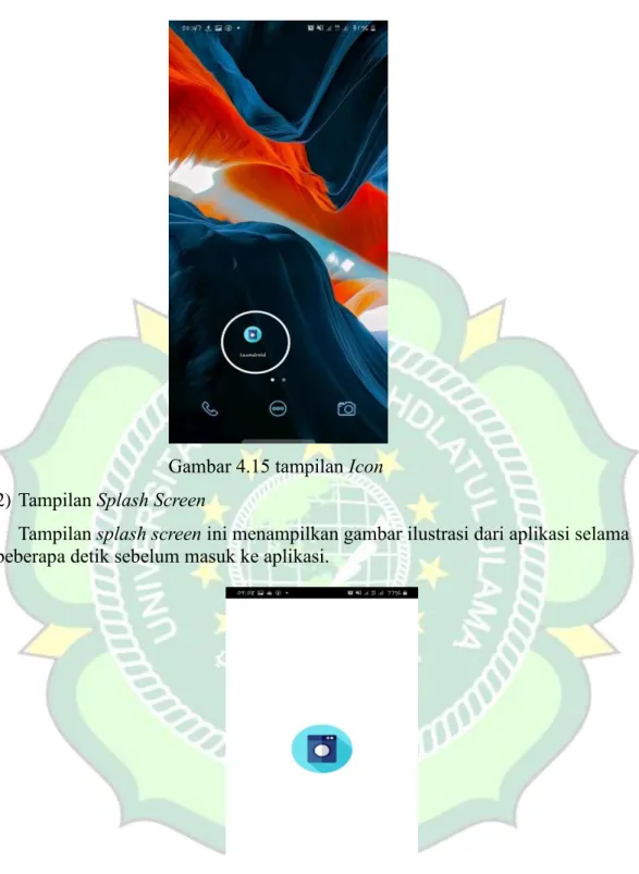 Gambar 4.15 tampilan Icon  2) Tampilan Splash Screen 