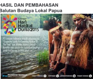 Gambar 1. Poster Hari Habitat Dunia 2015 oleh PTFI (Sumber: @freeportindonesia, web resmi PTFI) Papua  adalah    sebuah  provinsi  terluas  Indonesia  yang  terletak    di  bagian    tengah  Pulau  Papua  atau    bagian    paling  timur  West   New    Guin