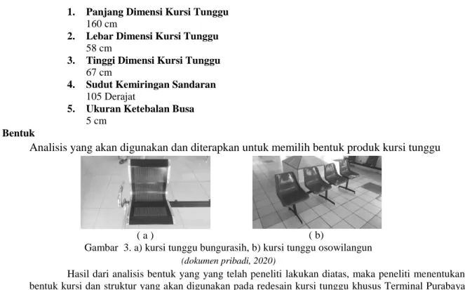 Gambar  3. a) kursi tunggu bungurasih, b) kursi tunggu osowilangun  (dokumen pribadi, 2020) 