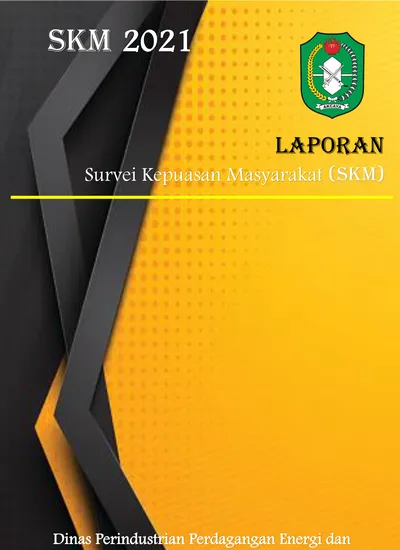 SKM 2021 LAPORAN. Survei Kepuasan Masyarakat (SKM) Dinas Perindustrian ...