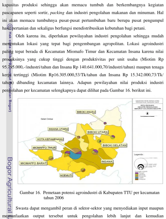 Gambar 16.  Pemetaan potensi agroindustri di Kabupaten TTU per kecamatan   tahun 2006 