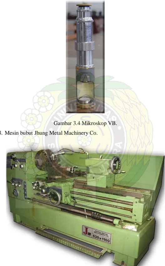 Gambar 3.4 Mikroskop VB.  3. Mesin bubut Jhung Metal Machinery Co.  