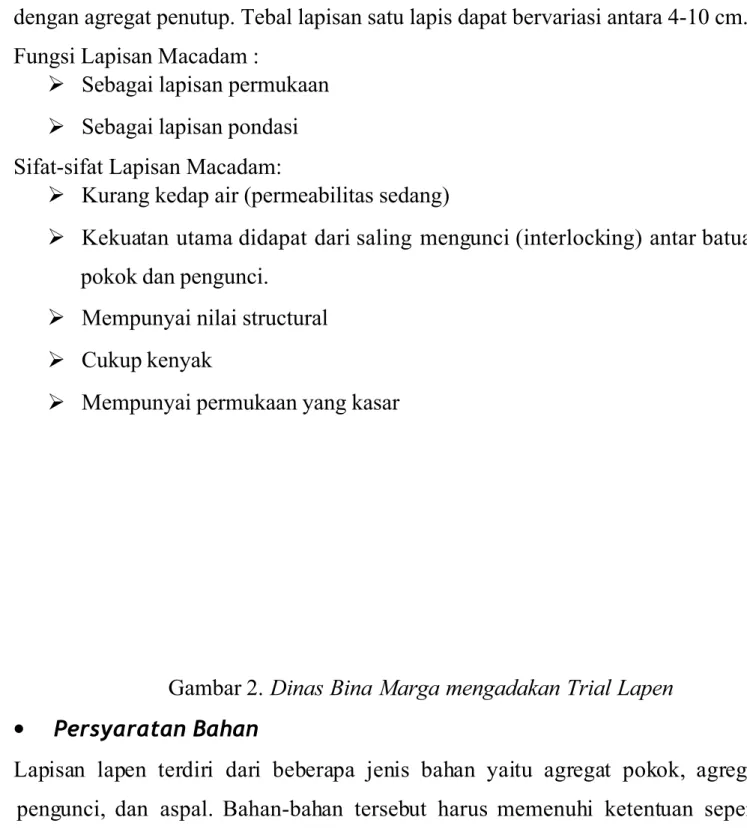 Gambar 2. Dinas Bina Marga mengadakan Trial Lapen