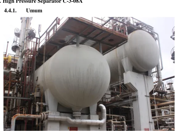 Gambar 4.1 High Pressure Separator C-3-08A (kiri) 