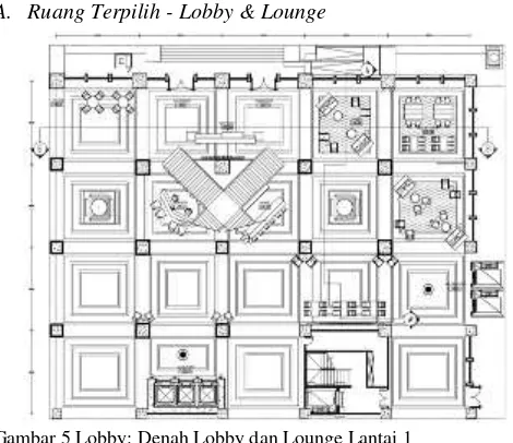 Gambar 5 Lobby: Denah Lobby dan Lounge Lantai 1 