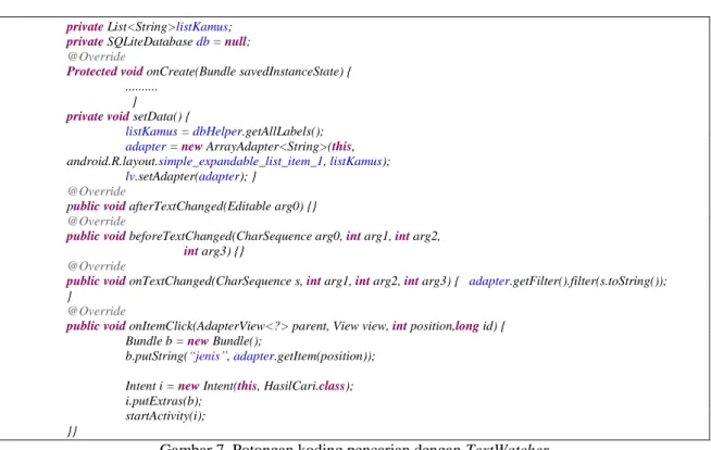 Gambar 7. Potongan koding pencarian dengan TextWatcher 