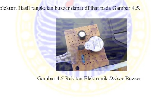 Gambar 4.5 Rakitan Elektronik Driver Buzzer 