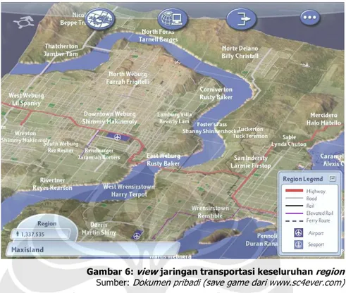 Gambar 6:  view  jaringan transportasi keseluruhan  region Sumber:  Dokumen pribadi (save game dari www.sc4ever.com)