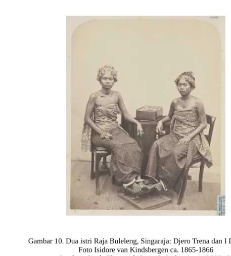 Gambar 10. Dua istri Raja Buleleng, Singaraja: Djero Trena dan I Djampiring Foto Isidore van Kindsbergen ca