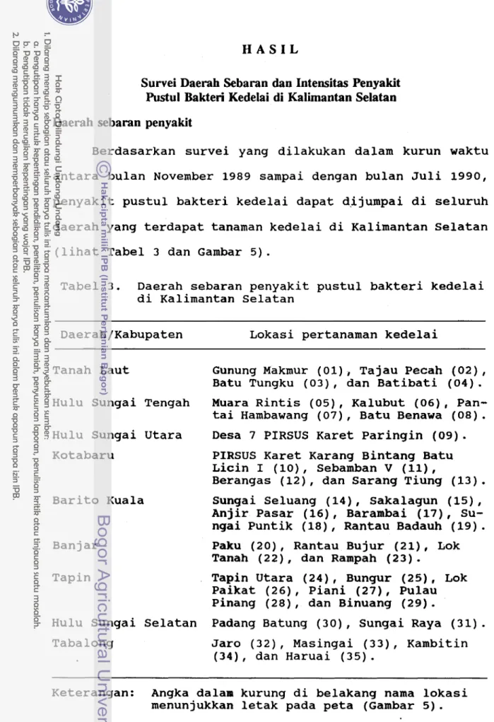 Tabel  3.  Daerah sebaran penyakit pustul bakteri kedelai  di Kalimantan Selatan 