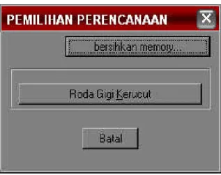 Gambar 4.3 Kotak dialog pemilihan perencanaan