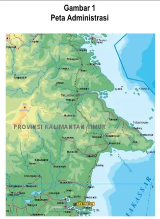 Gambar 1  Peta Administrasi PROFIL PEMBANGUNAN KALIMANTAN TIMUR 