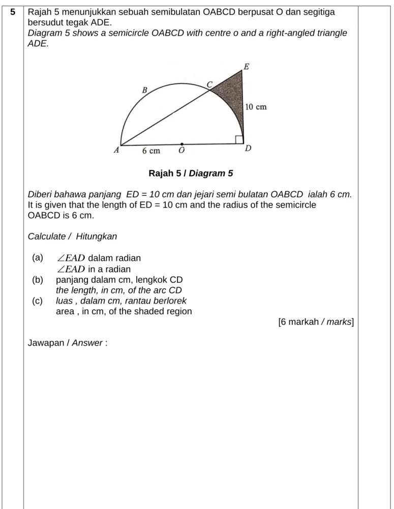 Diagram 5 shows a semicircle OABCD with centre o and a right-angled triangle  ADE. 