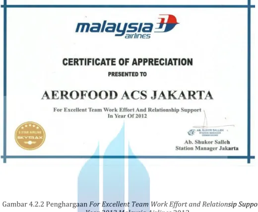 Gambar 4.2.2 Penghargaan For Excellent Team Work Effort and Relationsip Support  in  Year 2012.Malaysia Airlines.2012 