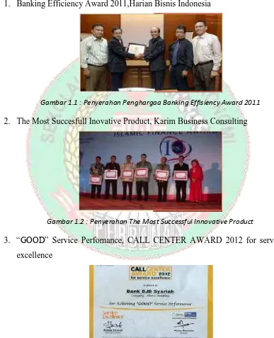 Gambar 1.1 : Penyerahan Penghargaa Banking Effisiency Award 2011 