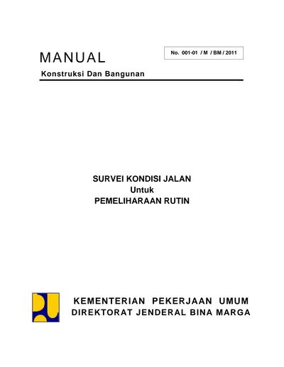 MANUAL KEMENTERIAN PEKERJAAN UMUM. SURVEI KONDISI JALAN Untuk ...