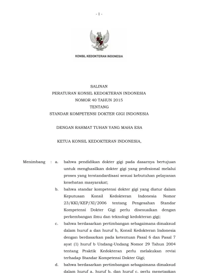 - 1 - SALINAN PERATURAN KONSIL KEDOKTERAN INDONESIA NOMOR 40 TAHUN 2015 ...