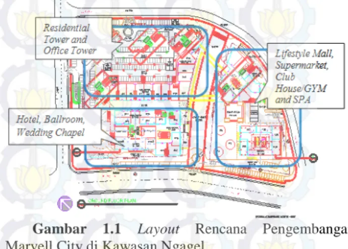 Gambar 1.1  Layout  Rencana  Pengembangan  Marvell City di Kawasan Ngagel 