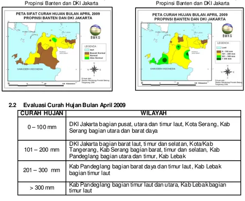 Gambar 4. Peta Evaluasi Curah Hujan Bulan April 2009  Propinsi Banten dan DKI Jakarta 