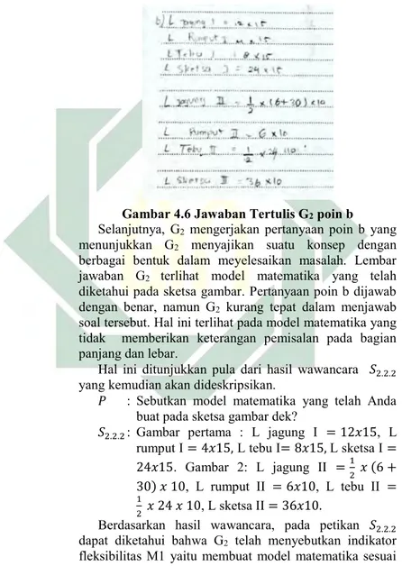 Gambar 4.6 Jawaban Tertulis G 2  poin b  Selanjutnya,  G 2   mengerjakan  pertanyaan  poin  b  yang  menunjukkan  G 2   menyajikan  suatu  konsep  dengan  berbagai  bentuk  dalam  meyelesaikan  masalah