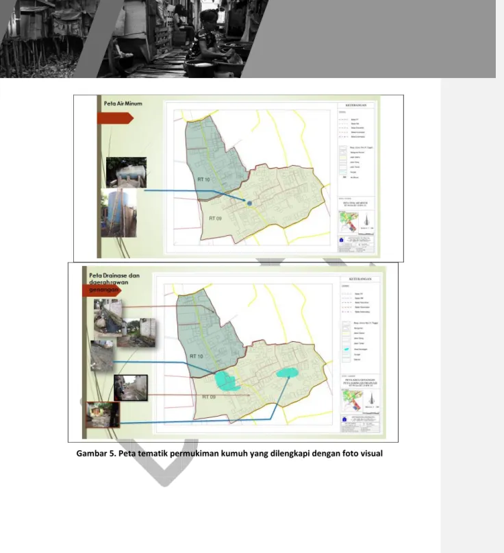 Gambar 5. Peta tematik permukiman kumuh yang dilengkapi dengan foto visual 