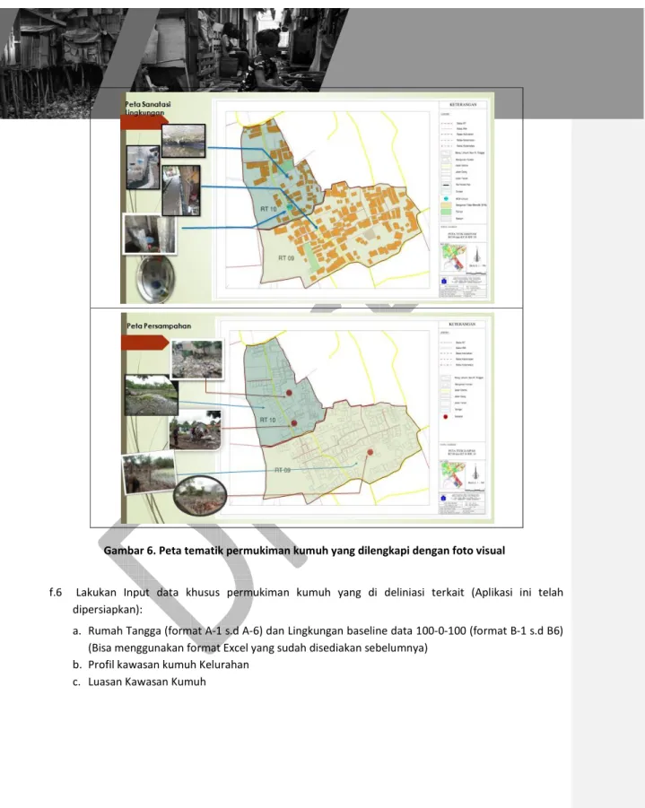 Gambar 6. Peta tematik permukiman kumuh yang dilengkapi dengan foto visual 