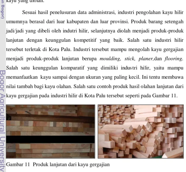 Gambar 11  Produk lanjutan dari kayu gergajian 