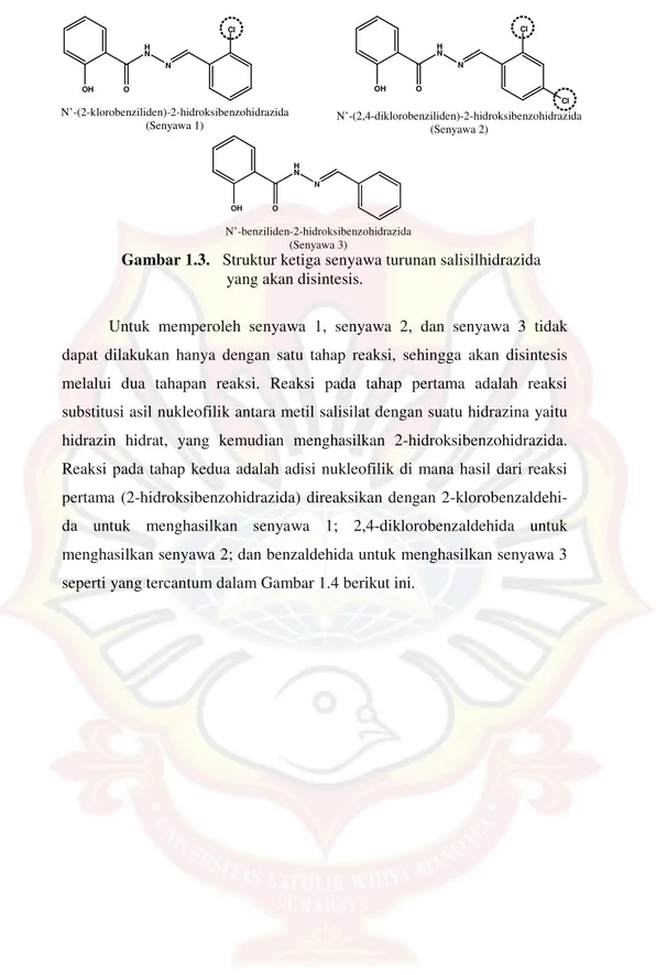 Gambar 1.3.   Struktur ketiga senyawa turunan salisilhidrazida             yang akan disintesis