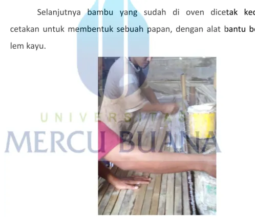 Gambar 15. Proses Pengeleman Bambu  Sumber: Dhika Zukrup Hari Ramadhan, 2017 