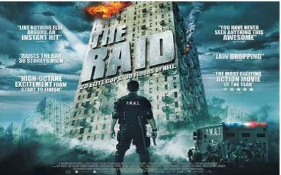 Gambar di atas (Gambar 9.) merupakan poster film The Raid, yang dihasilkan oleh Merantau Films, dirilis pada tahun 2011 dan berhasil 