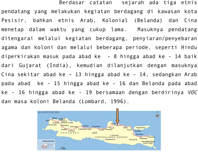 Gambar 1.  Peta Pesisir Utara Jawa, yang terbentang dari Bantam (Banten),   Batavia,Cirebon, Semarang, Demak, Lasem, Tuban, Gresik hingga Surabaya