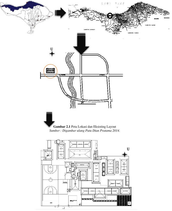 Gambar 2.1 Peta Lokasi dan Eksisting Layout  Sumber : Digambar ulang Putu Dian Pratama 2014