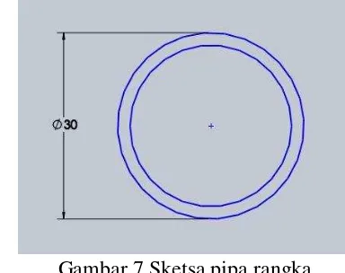 Gambar 7 Sketsa pipa rangka 