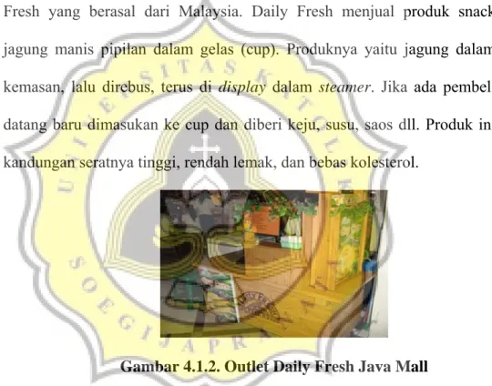 Gambar 4.1.2. Outlet Daily Fresh Java Mall 