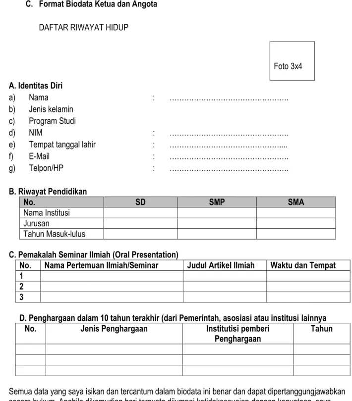 Foto 3x4  A. Identitas Diri  a)  Nama  :  ………………………………………….  b)  Jenis kelamin  c)  Program Studi  d)  NIM  :   …………………………………………