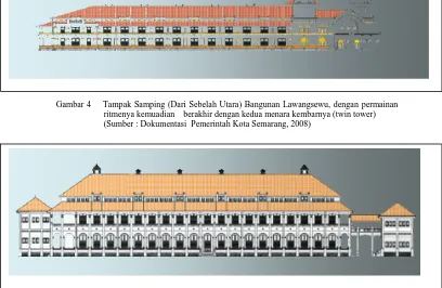Gambar 4    Tampak Samping (Dari Sebelah Utara) Bangunan Lawangsewu, dengan permainan   ritmenya kemuadian    berakhir dengan kedua menara kembarnya (twin tower)                        (Sumber : Dokumentasi  Pemerintah Kota Semarang, 2008)   