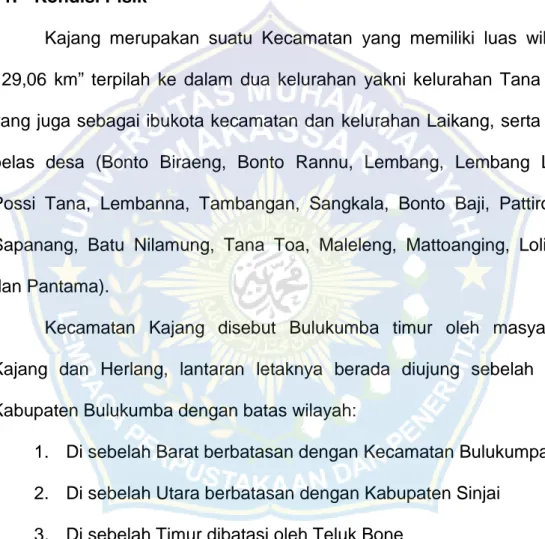 Tabel 1.  Luas  Wilayah  per  Desa  /  Kelurahan  Dalam  Lingkup Kecamatan Kajang Kabupaten Bulukumba.