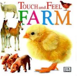 Gambar 2.8 Touch &amp; Feel: FARM (DK Touch and Feel) karangan Dawn Sirett  Sumber: https://www.goodreads.com/book/show/1296599.Touch_Feel 