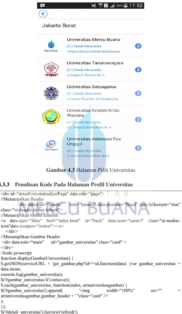 Gambar 4.3  Halaman Pilih Universitas  4.3.3  Penulisan Kode Pada Halaman Profil Universitas 