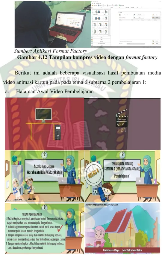 Gambar 4.12 Tampilan kompres video dengan format factory  Berikut  ini  adalah  beberapa  visualisasi  hasil  pembuatan  media  video animasi kartun pada pada tema 6 subtema 2 pembelajaran 1: 