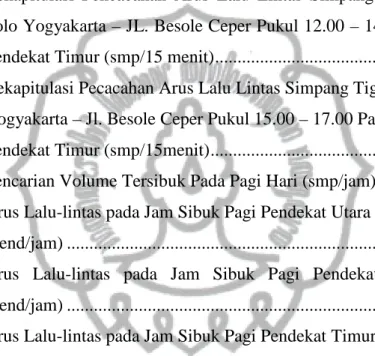 Tabel 4.6. Rekapitulasi Pencacahan Arus Lalu Lintas Simpang Tiga JL.