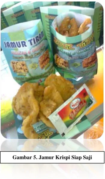 Gambar 5. Jamur Krispi Siap Saji 