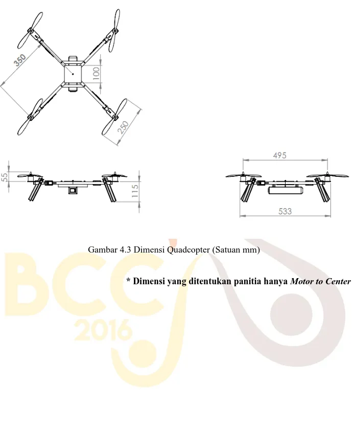 Gambar 4.3 Dimensi Quadcopter (Satuan mm) 