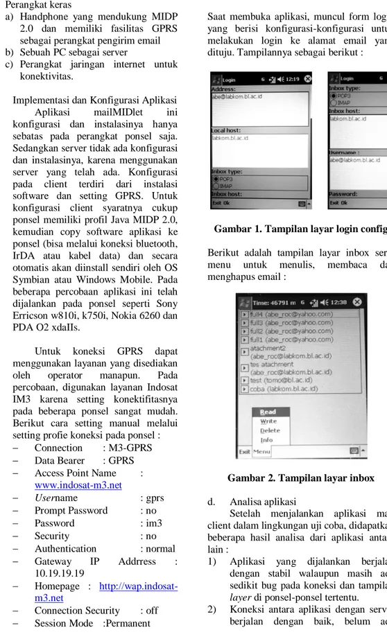 Gambar 1. Tampilan layar login config  Berikut  adalah  tampilan  layar  inbox  serta  menu  untuk  menulis,  membaca  dan  menghapus email : 