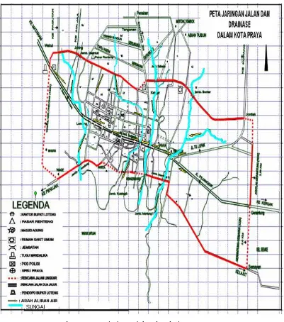 Gambar 4.2. Peta jaringan jalan dan drainase Kota Praya 