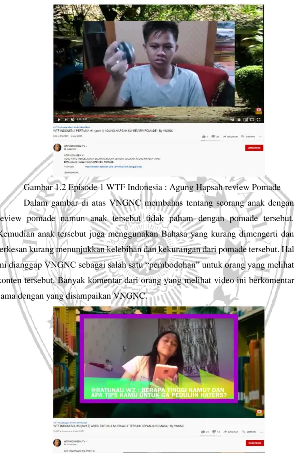 Gambar 1.2 Episode 1 WTF Indonesia : Agung Hapsah review Pomade  Dalam  gambar  di  atas  VNGNC  membahas  tentang  seorang  anak  dengan  review  pomade  namun  anak  tersebut  tidak  paham  dengan  pomade  tersebut