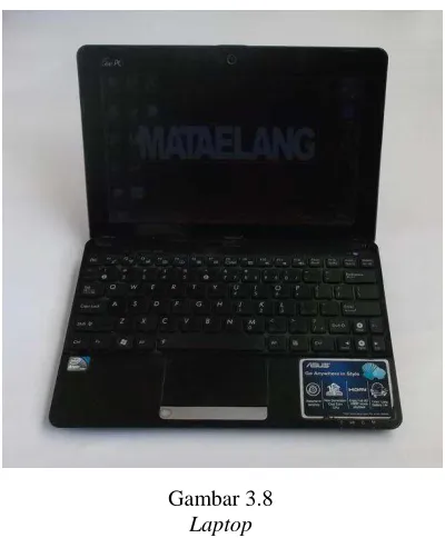 Gambar 3.8 Laptop 