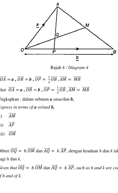 Diagram 4 shows a triangle OAB. The straight line OM intersect the straight line AP at Q