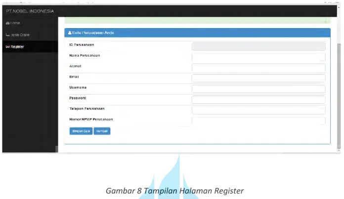 Gambar  diatas  adalah  tampilan  halaman  register  untuk  perusahaan  baru  yang  ingin  mendaftar menjadi mitra dari PT